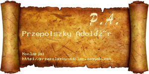 Przepolszky Adolár névjegykártya